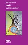 Suizid. Therapeutische Interventionen bei Selbsttötungsabsichten