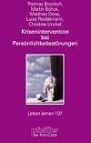 Krisenintervention bei Persönlichkeitsstörungen.