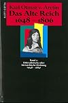 Das Alte Reich 1648-1806. In vier Bänden. Bd.1: Föderalistische oder hierarchische Ordnung (1648-1684)