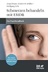 Schmerzen behandeln mit EMDR: Das Praxishandbuch