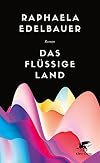 The Liquid Land