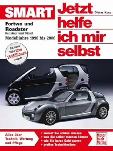 Buchcover: „Jetzt helfe ich mir selbst“ für den Smart Fortwo / City-Coupé / Cabrio 1. Gen
