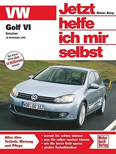 Buchcover: „Jetzt helfe ich mir selbst“ für den VW Golf 6 Plus