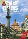 Tauber und Neckar : Stuttgart, Heilbronn, Rothenburg