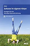 Zuhause im eigenen Körper