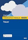 Therapie-Tools Trauer: Mit Online-Material (Beltz Therapie-Tools)