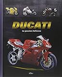 Ducati : La Passion Italienne