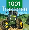 1001 Traktoren. Geschichte, Modelle, Technik - von den Anfängen bis heute