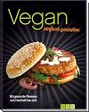 Vegan einfach genießen: 80 gesunde Rezepte von herzhaft bis süss