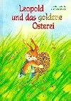 Leopold und das goldene Osterei.