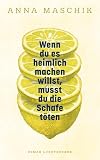 Wenn du es heimlich machen willst, musst du die Schafe töten