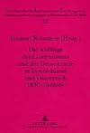 Die Anf&auml;nge des Liberalismus und der Demokratie in Deutschland und &Ouml;sterreich 1830-1848/49