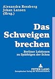 Das Schweigen Brechen Berliner Lektionen Zu Spatfolgen Der Schoa