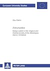 Zvinorwadza : being a patient in the religious and medical plurality of the Mberengwa district, Zimbabwe