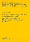 Untersuchungen der Sprechmotorik von Polterern mit Hilfe der Elektromagnetischen Mediosagittalen Artikulographie (EMMA)