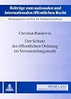 Der Schutz der öffentlichen Ordnung im Versammlungsrecht