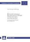 Membralité écologique des êtres dans la théologie chrétienne et dans la pensée bantoue fondement d'une éthique de la tempérance