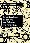 Der Antijudaismus auf dem Weg vom Judentum zum Christentum