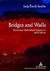 Bridges and walls Slovenian multiethnic literature and culture