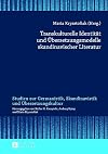 Transkulturelle Identität und Übersetzungsmodelle skandinavischer Literatur