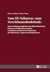 Vom NS-Volkstumzum Vertriebenenfunktionär : die Gründungsmitglieder des Südostdeutschen Kulturwerks München und der landsmannschaften der Deutschen aus Rumänien, Ungarn und Jugoslawien