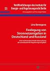 Festlegung von stromnetzentgelten in Deutschland und Russland : Eine rechtsvergleichende untersuchung der anreizbasierten regulierungsvorgaben