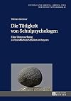 Die tätigkeit von schulpsychologen : eine Untersuchung an beruflichen Schulen in Bayern