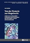 Von der hysterie zur magersucht : adoleszenz und krankheit in romanen und erzählungen der jahrhundert- und der jahrtausendwende