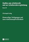 Einstweilige Verfügungen und neue Arbeitskampfwirklichkeit (Studien zum Arbeitsrecht und zur Arbeitsrechtsvergleichung) (German Edition)