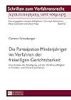 Die Partizipation Minderjähriger im Verfahren der freiwilligen Gerichtsbarkeit: Eine Analyse der Beteiligung und der Verfahrensfähigkeit in Familien- ... zum Verfahrensrecht) (German Edition)