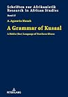 A Grammar of Kusaal: A Mabia (Gur) Language of Northern Ghana (Schriften zur Afrikanistik / Research in African Studies)
