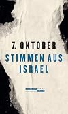 7. Oktober: Stimmen aus Israel | Der Almanach zum 7. Oktober 2023 &ndash; Versuch einer Einordnung