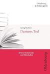 Oldenbourg Textausgaben : Georg Büchner : Dantons Tod : Text, Kommentar und Materialien