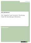 Die "negative" und "positive" Erziehung Emils bei Jean-Jacques Rousseau