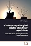 Contemporary Aboriginal peoples- State treaty negotiations: The case of Innus- Québec government treaty negotiations