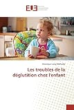 Les Troubles De La Dglutition Chez Lenfant