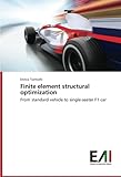 Finite Element Structural Optimization From Standard Vehicle To Singleseater F1 Car