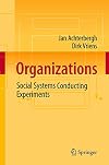 Organizations: Social Systems Conducting Experiments