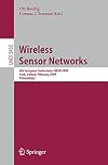 Wireless Sensor Networks 6th European Conference, EWSN 2009 Cork, Ireland, February 11-13, 2009, Proceedings
