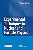 Experimental Techniques In Nuclear And Particle Physics