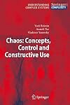 Chaos: Concepts, Control and Constructive Use