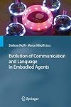 Evolution of Communication and Language in Embodied Agents