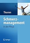 Schmerzmanagement in der Pflege