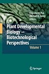 Plant Developmental Biology - Biotechnological Perspectives: Volume 1 (Plant Developmental Biology: Biotechnical Perspectives)