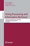 String processing and information retrieval 16th international symposium, SPIRE 2009, Saariselkä, Finland, August 25-27, 2009 : proceedings