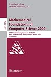 Mathematical Foundations of Computer Science 2009 34th International Symposium, MFCS 2009, Novy Smokovec, High Tatras, Slovakia, August 24-28, 2009, Proceedings