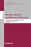 Ad-Hoc, Mobile and Wireless Networks 8th International Conference, ADHOC-NOW 2009, Murcia, Spain, September 22-25, 2009, Proceedings