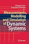 Measurements, Modelling and Simulation of Dynamic Systems