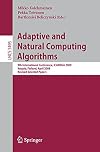 Adaptive and Natural Computing Algorithms 9th International Conference, ICANNGA 2009, Kuopio, Finland, April 23-25, 2009, Revised Selected Papers
