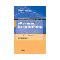 e-Business and Telecommunications: International Conference, ICETE 2008, Porto, Portugal, Ju...
